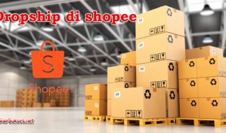 Tips Jualan Dengan Sistem Dropship di Shopee