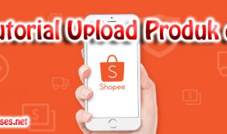 tutorial cara upload produk di shopee