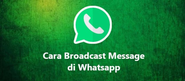 cara broadcast message di Whatsapp siapsukses